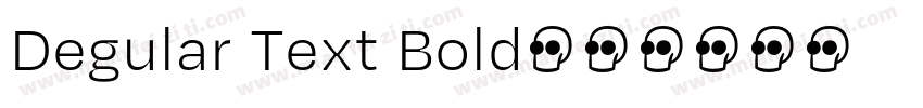 Degular Text Bold字体转换